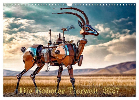 Die Roboter-Tierwelt (Wandkalender 2027 DIN A3 quer), CALVENDO Monatskalender