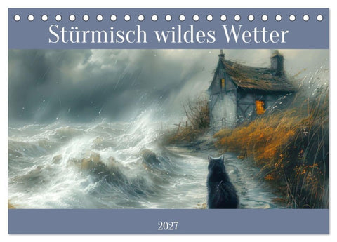 Stürmisch wildes Wetter (Tischkalender 2027 DIN A5 quer), CALVENDO Monatskalender