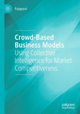 Crowd-Based Business Models