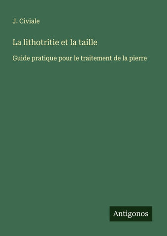 La lithotritie et la taille