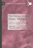 The Chinese Global Dream, Volume II