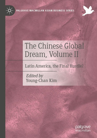 The Chinese Global Dream, Volume II