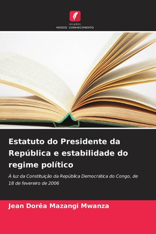 Estatuto do Presidente da República e estabilidade do regime político