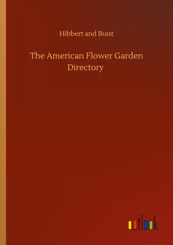 The American Flower Garden Directory