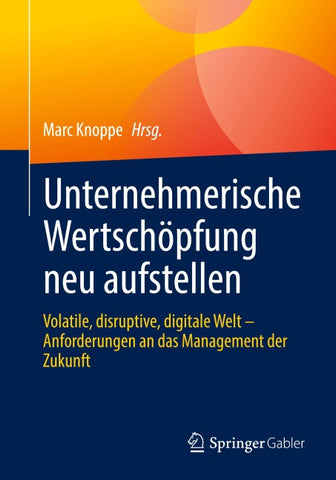 Unternehmerische Wertschöpfung neu aufstellen