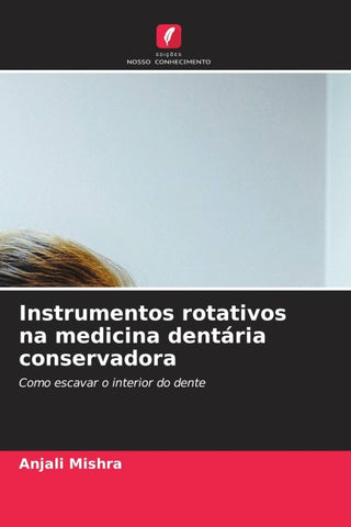 Instrumentos rotativos na medicina dentária conservadora