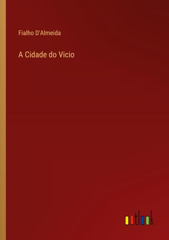 A Cidade do Vicio