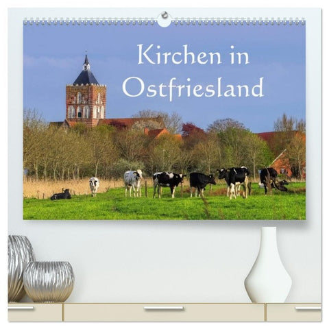 Kirchen in Ostfriesland (hochwertiger Premium Wandkalender 2026 DIN A2 quer), Kunstdruck in Hochglanz