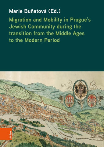 Migration and Mobility in Prague’s Jewish Community during the transition from the Middle Ages to the Modern Period