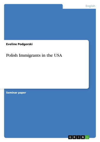 Polish Immigrants in the USA