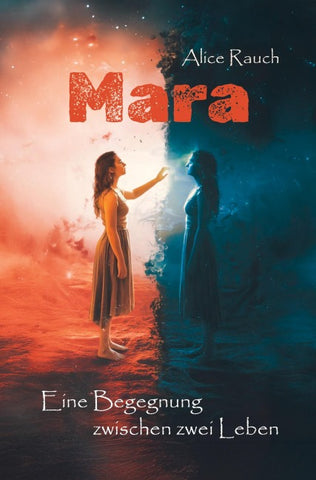 Mara - Eine Begegnung zwischen zwei Leben