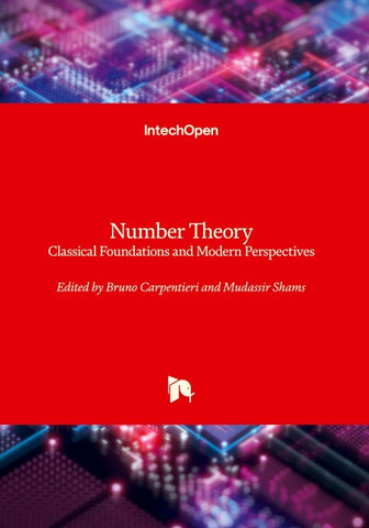 Number Theory - Classical Foundations and Modern Perspectives
