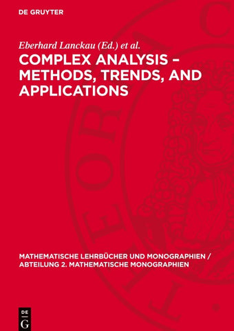 Complex Analysis – Methods, Trends, and Applications