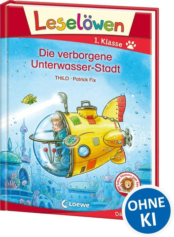 Leselöwen 1. Klasse - Die verborgene Unterwasser-Stadt