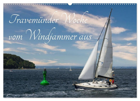 Travemünder Woche vom Windjammer aus (Wandkalender 2027 DIN A2 quer), CALVENDO Monatskalender