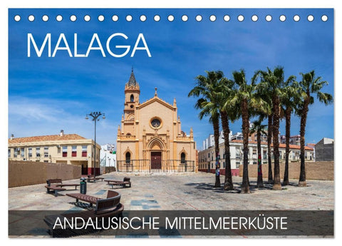 Malaga - andalusische Mittelmeerküste (Tischkalender 2026 DIN A5 quer), CALVENDO Monatskalender
