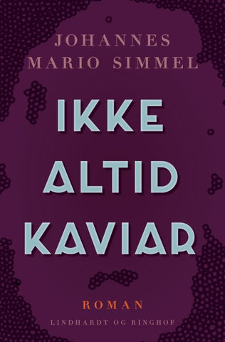 Ikke altid kaviar