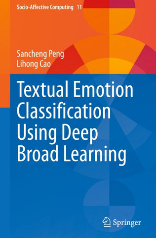 Textual Emotion Classification Using Deep Broad Learning