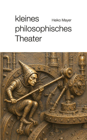 Kleines philosophisches Theater