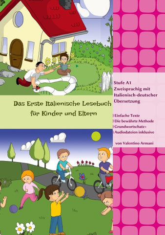 Das Erste Italienische Lesebuch für Kinder und Eltern