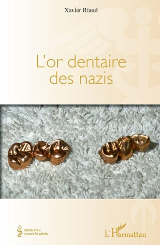 L'or dentaire des nazis