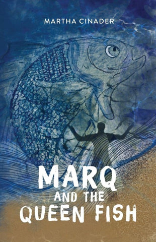 Marq and the Queen Fish