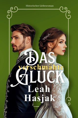 Das verschmähte Glück