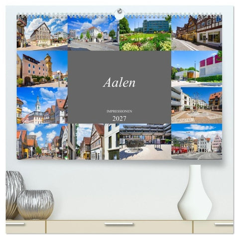 Aalen Impressionen (hochwertiger Premium Wandkalender 2027 DIN A2 quer), Kunstdruck in Hochglanz