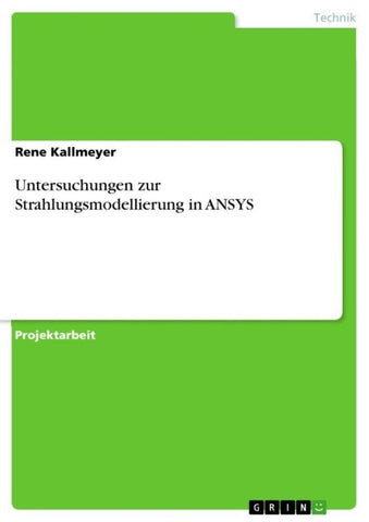 Untersuchungen zur Strahlungsmodellierung in ANSYS