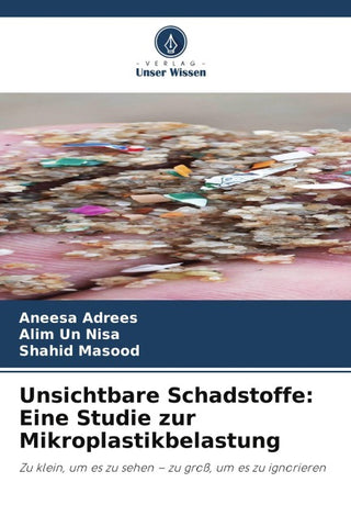 Unsichtbare Schadstoffe: Eine Studie zur Mikroplastikbelastung