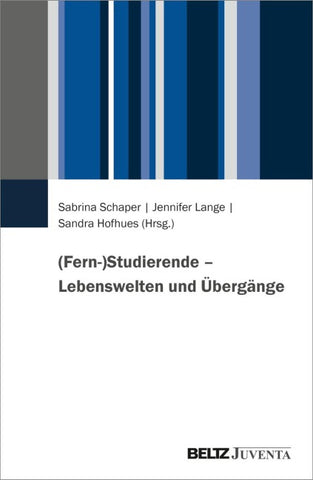 (Fern-)Studierende – Lebenswelten und Übergänge