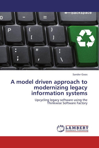 A model driven approach to modernizing legacy information systems