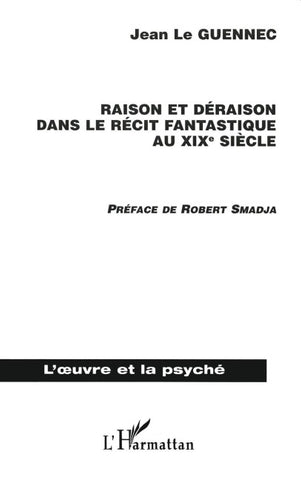 Raison et déraison dans le récit fantastique au XIXème siècle
