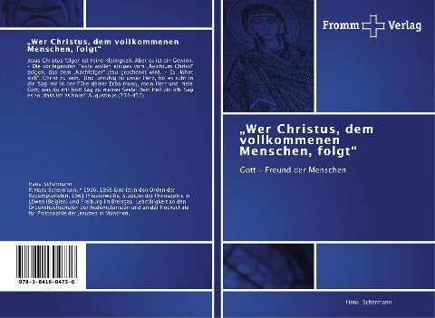 "Wer Christus, dem vollkommenen Menschen, folgt"