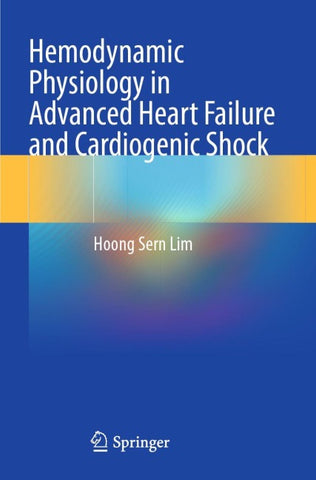 Hemodynamic Physiology in Advanced Heart Failure and Cardiogenic Shock