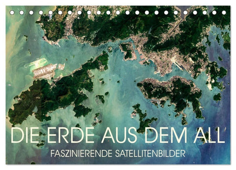 Die Erde aus dem All (Tischkalender 2027 DIN A5 quer), CALVENDO Monatskalender