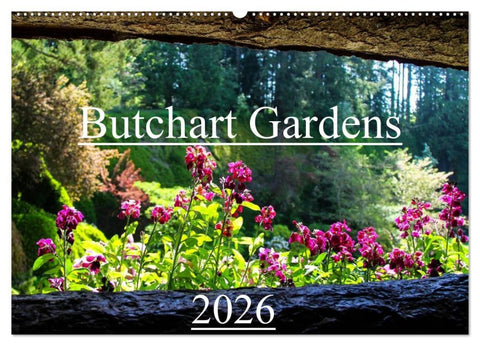 Butchart Gardens 2026 (Wandkalender 2026 DIN A2 quer), CALVENDO Monatskalender
