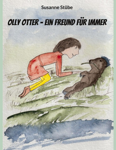 Olly Otter - ein Freund für immer