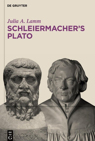 Schleiermacher’s Plato