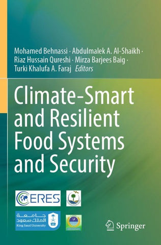 Climate-Smart and Resilient Food Systems and Security