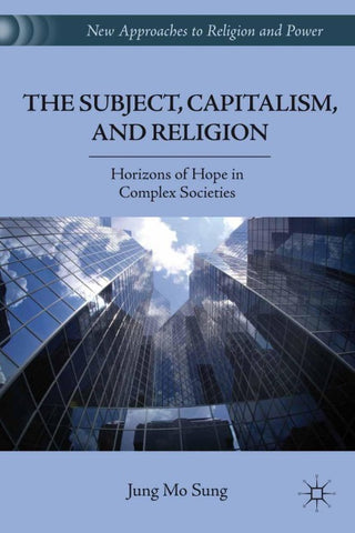 The Subject, Capitalism, and Religion