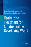 Optimizing Treatment for Children in the Developing World