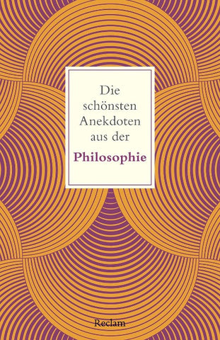 Die schönsten Anekdoten aus der Philosophie