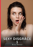 Sexy Disgrâce. 1
