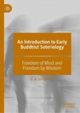 An Introduction to Early Buddhist Soteriology