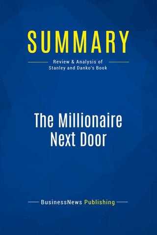 Summary: The Millionaire Next Door