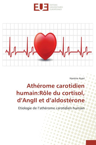 Athérome carotidien humain:Rôle du cortisol, d'AngII et d'aldostérone