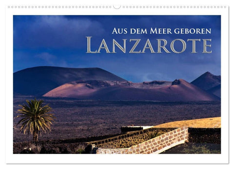 Aus dem Meer geboren - Lanzarote (Wandkalender 2026 DIN A2 quer), CALVENDO Monatskalender