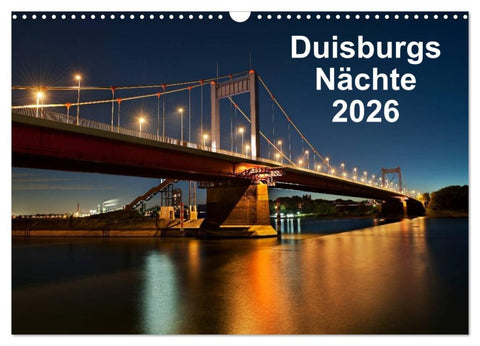 Duisburgs Nächte (Wandkalender 2026 DIN A3 quer), CALVENDO Monatskalender