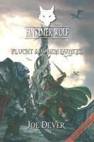 Einsamer Wolf 01 - Flucht aus dem Dunkeln